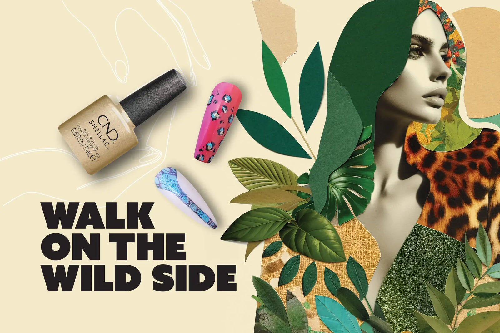 CND Summer 2025 Summer Guide Walk on the Wild Side. Cosmetic products with a woman and leaves on a beige background, featuring text 'Walk on the Wild Side'.